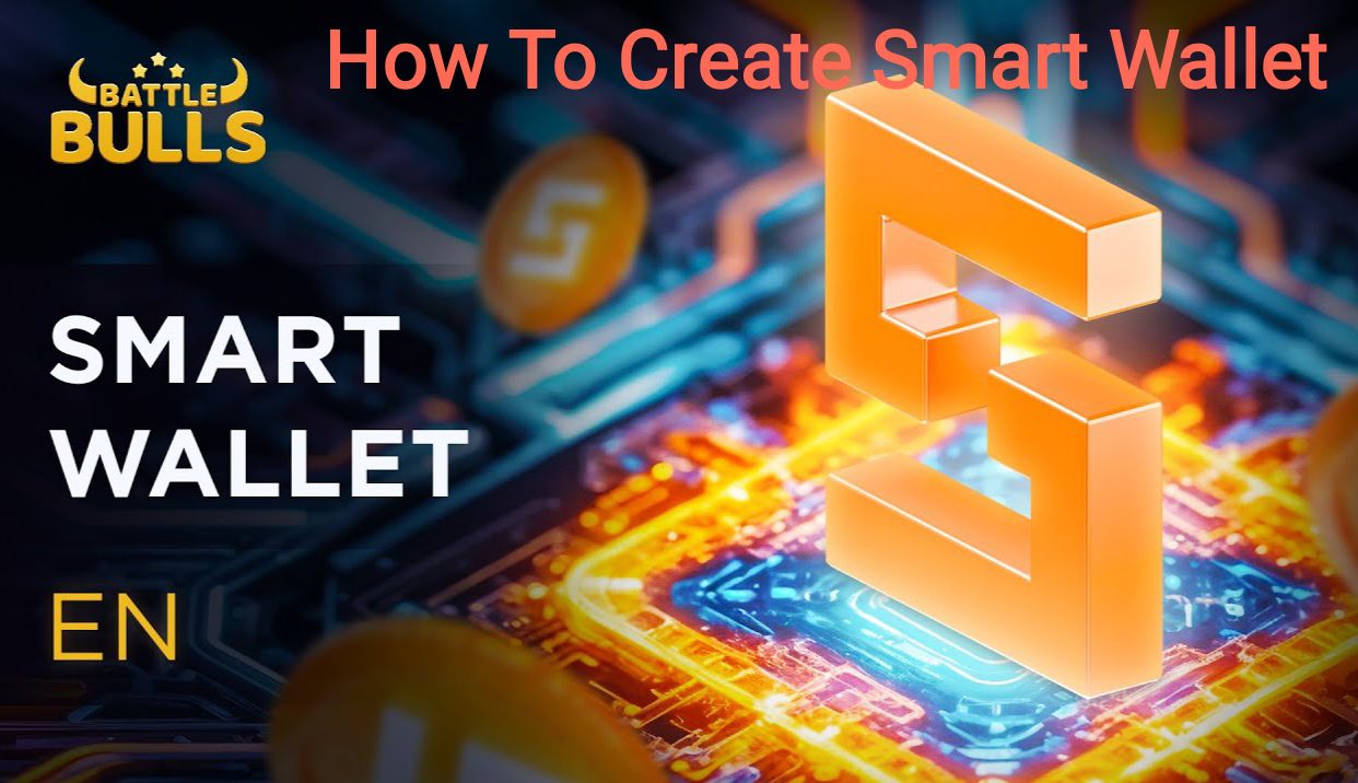 How To Create Smart Wallet For Battle Bulls Game